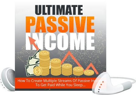 Ultimate Passive Income Upgrade Package